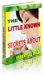 The Little Known Secrets about Essential Oils