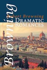 ROBERT BROWNING DRAMATIC ROMANCES